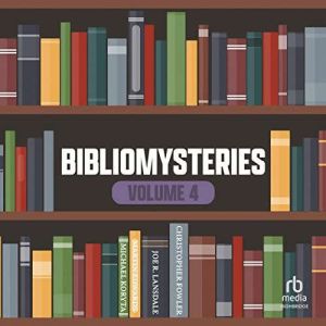 Bibliomysteries Volume 4, Martin Edwards