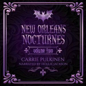 New Orleans Nocturnes Volume Two, Carrie Pulkinen