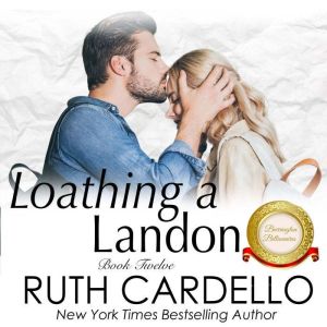 Loathing a Landon, Ruth Cardello