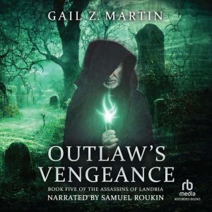 Outlaws Vengeance, Gail Z. Martin