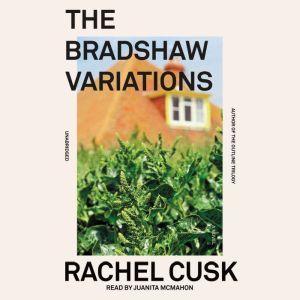 The Bradshaw Variations, Rachel Cusk