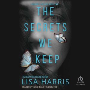 The Secrets We Keep, Lisa Harris