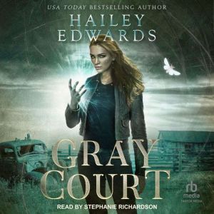 Gray Court, Hailey Edwards