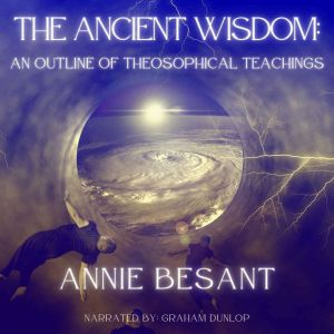 The Ancient Wisdom, Annie Besant
