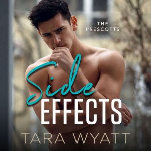 Side Effects, Tara Wyatt