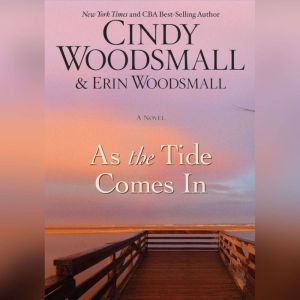As the Tide Comes In, Cindy Woodsmall