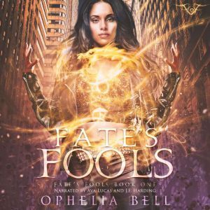 Fates Fools, Ophelia Bell