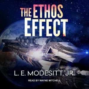 The Ethos Effect, Jr. Modesitt