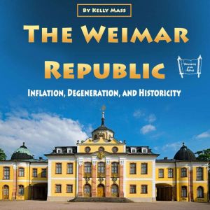 The Weimar Republic, Kelly Mass
