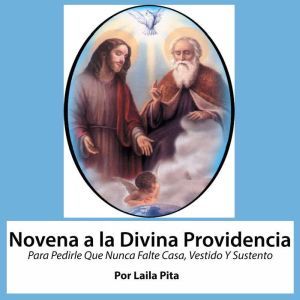 Novena a la Divina Providencia Para P..., Laila Pita