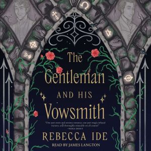 The Gentleman and His Vowsmith, Rebecca Ide