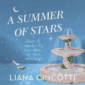 A Summer of Stars, Liana Cincotti