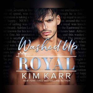 Washed Up Royal, Kim Karr