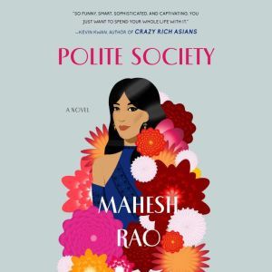 Polite Society, Mahesh Rao