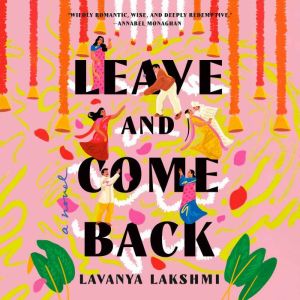 Leave and Come Back, Lavanya Lakshmi