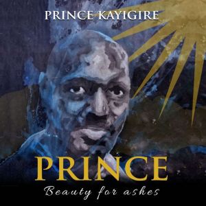 Prince: Beauty for Ashes
