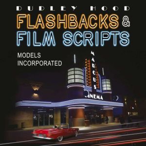 Models Incorporated, Dudley Hood