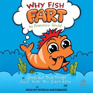 Why Fish Fart, Francesca Gould