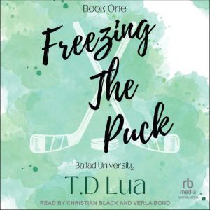 Freezing The Puck, T.D. Lua