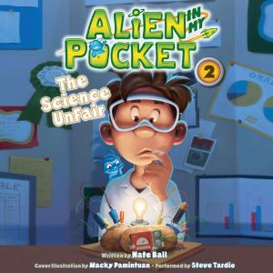 Alien in My Pocket: The Science UnFair, Nate Ball