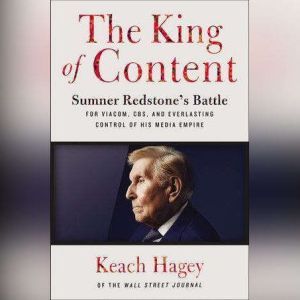 The King of Content, Keach Hagey
