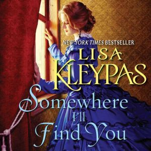Somewhere Ill Find You, Lisa Kleypas