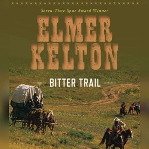 Bitter Trail, Elmer Kelton