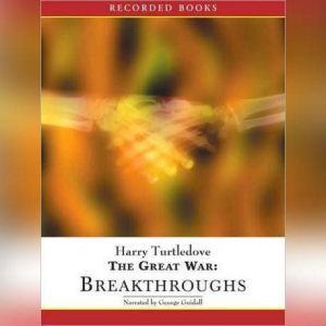 The Great War Breakthroughs, Harry Turtledove