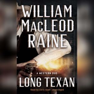 Long Texan, William MacLeod Raine