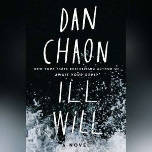 Ill Will, Dan Chaon