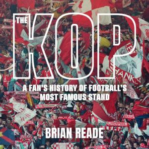 The Kop, Brian Reade
