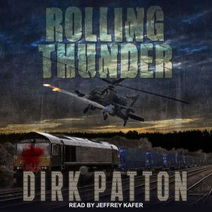 Rolling Thunder, Dirk Patton