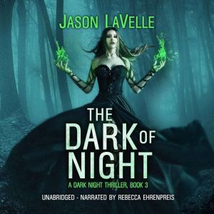 The Dark of Night, Jason LaVelle