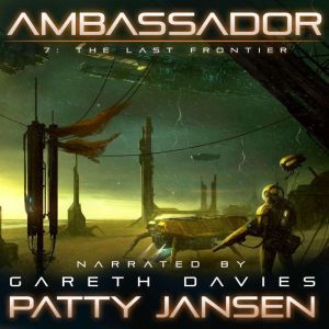 Ambassador 7 The Last Frontier, Patty Jansen
