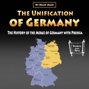 The Unification of Germany, Kelly Mass