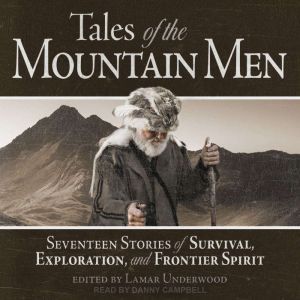 Tales of the Mountain Men, Lamar Underwood