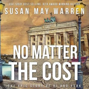No Matter the Cost, Susan May Warren