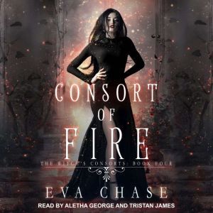 Consort of Fire, Eva Chase