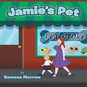 Jamies Pet, Ramona Morrow