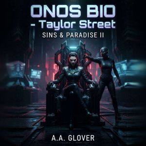ONOS BIO Taylor Street, A.A. Glover