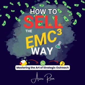 How To Sell The EMC Way: Mastering the Art of Strategic Outreach