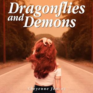 Dragonflies and Demons, Cheyenne Jenvey