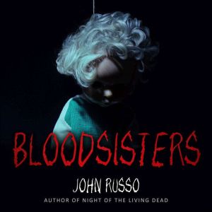 Bloodsisters, John A. Russo