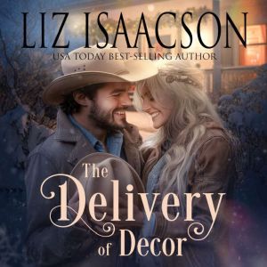 The Delivery of Decor, Liz Isaacson