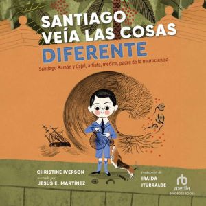 Santiago veia las cosas diferente, Christine Iverson