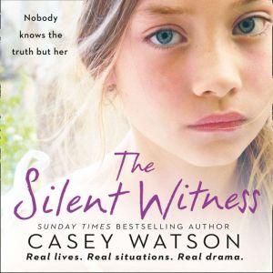 The Silent Witness, Casey Watson