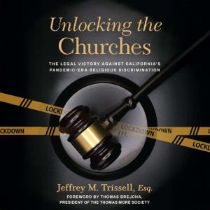 Unlocking the Churches, Jeffrey Trissell