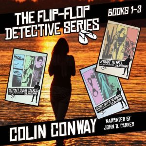The FlipFlop Detective Series Books..., Colin Conway