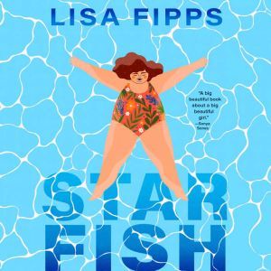 Starfish, Lisa Fipps