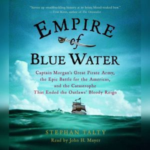 Empire of Blue Water, Stephan Talty